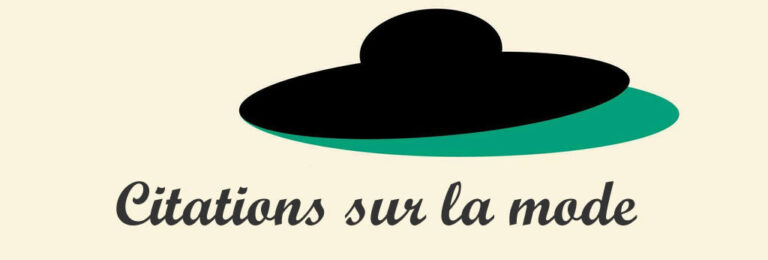 Les plus belles citations sur la mode et l’élégance intemporelle