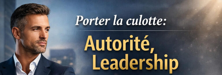 Porter la culotte : affirmation, leadership et image